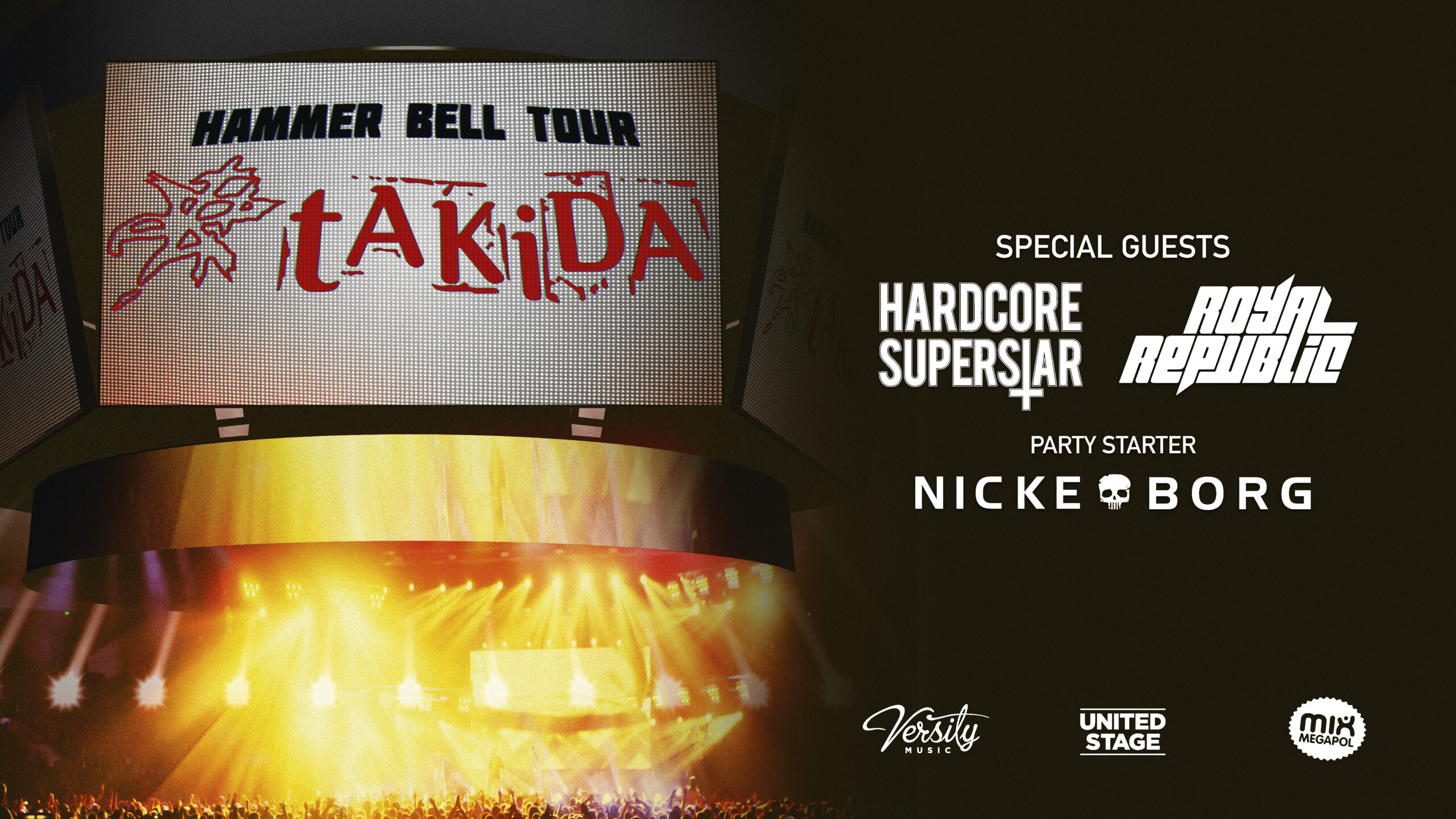 Hammer Bell Tour 2023 – tAKiDA – Royal Republic – Hardcore Superstar – Nicke Borg