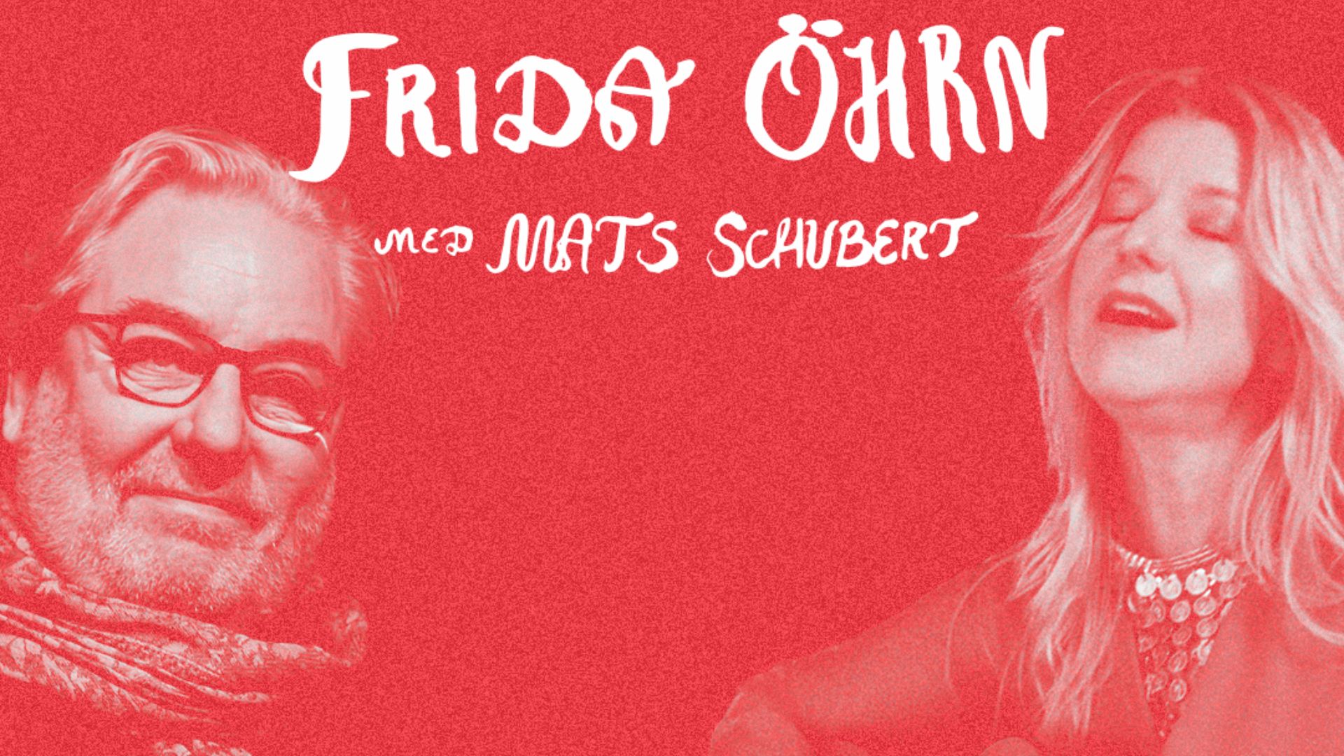 Live i Vardagsrummet - Flera sidor av Frida Öhrn, med Mats Schubert